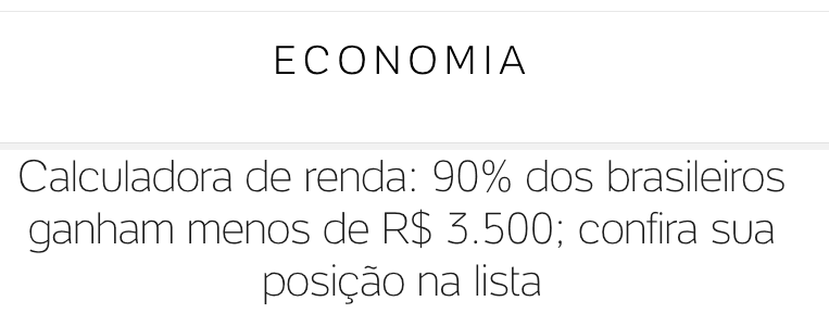 Manchete: 90% dos brasileiros ganham menos de R$ 3.500